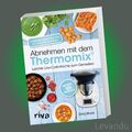 ABNEHMEN MIT DEM THERMOMIX® | DORIS MULIAR | Leichte Low-Carb-Küche - Rezepte