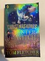 The Christmasaurus and the Winter Witch by Tom Fletcher (Paperback, 2020)