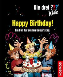 Boris Pfeiffer Die drei ??? Kids. Happy Birthday! (drei Fragezeichen)