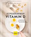 Superhormon Vitamin D | Jörg Spitz, Sebastian Weiss | 2022 | deutsch