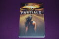 PARTIALS - Dan Wells - France Loisirs - 1 : Partials
