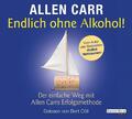 Endlich ohne Alkohol! | Allen Carr | 2014 | deutsch