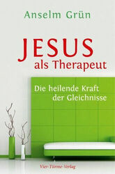 Jesus als Therapeut|Anselm Grün|Gebundenes Buch|Deutsch