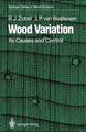 Wood Variation: Its Causes and Control (Springer Series in Wood Science) Zobel, 