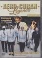 AFRO-CUBAN LEGENDS - DVD (Compay Segundo - AfroCuban All Stars)