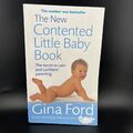 Das neue zufriedene kleine Babybuch: Das Geheimnis von Cal... von Ford, Gina Taschenbuch