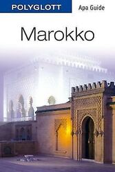 Marokko: Polyglott APA Guide (APA Guides) von Därr, Astrid | Buch | Zustand gutGeld sparen & nachhaltig shoppen!