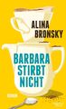 Barbara stirbt nicht | Buch | 9783462000726