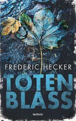 Totenblass - Frederic Hecker [Taschenbuch, Weltbild]