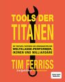 Tools der Titanen | Tim Ferriss | Deutsch | Taschenbuch | 736 S. | 2024