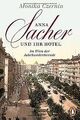 Anna Sacher und ihr Hotel: Im Wien der Jahrhunder... | Buch | Zustand akzeptabel