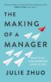 The Making of a Manager | Julie Zhuo | englisch