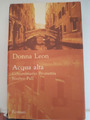 Acqua alta-Donna Leon-Commissario Brunettis 5.Fall--BG-351 Seiten