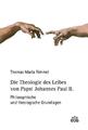 Die Theologie des Leibes von Papst Johannes Paul II., Thomas Maria Rimmel