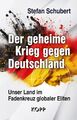 Der geheime Krieg gegen Deutschland Stefan Schubert Kopp Verlag Buch 2024 NEU
