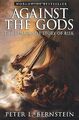 Against the Gods: The Remarkable Story of Risk von Berns... | Buch | Zustand gut