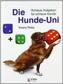Die Hunde-Uni: Schlaue Aufgaben für schlaue Hunde von Th... | Buch | Zustand gut