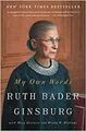 My Own Words - Ruth Bader Ginsburg [Paperback]