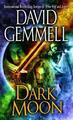 David Gemmell Dark Moon (Taschenbuch)