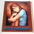 While Science Sleeps von Woodrow C. Monte - Aspartam und Alzheimer-Krankheit