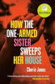 How the One-Armed Sister Sweeps Her House|Cherie Jones|Broschiertes Buch