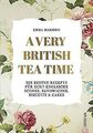 A very British Tea Time - Die besten Rezepte für ec... | Buch | Zustand sehr gut