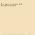 New Crumbs of Comfort: A Cook Book (Classic Reprint), St Luke Church