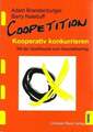 Coopetition: kooperativ konkurrieren - Mit der Spieltheorie zum Buch