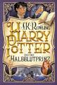 Harry Potter 6 und der Halbblutprinz | J. K. Rowling | Buch | Harry Potter