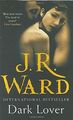 Dark Lover (Black Dagger Brotherhood Series) von Ward, J R | Buch | Zustand gut