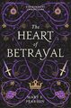 The Heart of Betrayal | Mary E. Pearson | Taschenbuch | The Remnant Chronicles