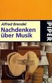 Nachdenken über Musik. von Brendel, Alfred | Buch | Zustand gut