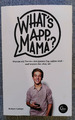 Whats´s App Mama? von Robert Campe