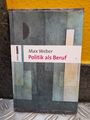 Buch - Titel: Politik als Beruf - Autor: Max Weber - Zustand: NEU!!!