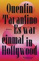 Es war einmal in Hollywood: Roman von Tarantino, Quentin