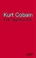 Tagebücher von Cobain, Kurt | Buch | Zustand gut