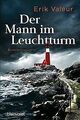 Der Mann im Leuchtturm: Kriminalroman von Valeur, Erik | Buch | Zustand sehr gut