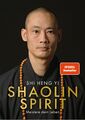 Shi Heng Yi / Shaolin Spirit: Meistere dein Leben | The Way to Self Mastery, ...