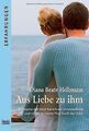 Aus Liebe zu ihm von Hellmann, Diana Beate | Buch | Zustand gut