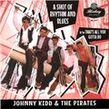JOHNNY KIDD & THE PIRATES - ""SHOT OF R&B"" mit ALL YOU GOTTA DO"" BBC TAKES-LISTEN