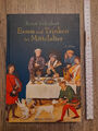 ERNST SCHUBERT - ESSEN UND TRINKEN IM MITTELALTER - ARCHÄOLOGIE - GUTER ZUSTAND