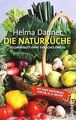 Die Naturküche: Vollwertkost ohne tierisches Eiwe... | Buch | Zustand akzeptabel