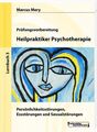 Heilpraktiker Psychotherapie - Persönlichkeitsstörungen, Ess... von Mery, Marcus