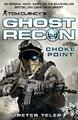 Tom Clancy's Ghost Recon: Choke Point by Telep, Peter 1405912596 FREE Shipping