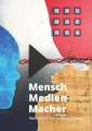 Mensch : Medien : Macher Buch