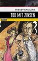 Tod mit Zinsen. von Mickey Spillane | Buch | Zustand gut