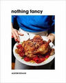 Nothing Fancy|Alison Roman|Gebundenes Buch|Englisch