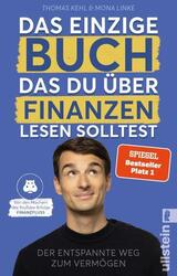 Das einzige Buch, das Du über Finanzen lesen solltest | Thomas Kehl, Mona Linke