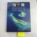 Weltatlas der Ozeane. Mit Tiefenkarten der Weltmeere v. GEBCO..., 2002/2006, HC