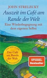 Auszeit im Café am Rande der Welt: Eine Wiederbegegnung mit dem eigenen Selbst S